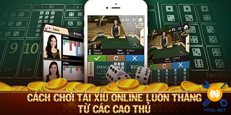 Tìm hiểu các mẹo chơi tài xỉu luôn thắng từ cao thủ